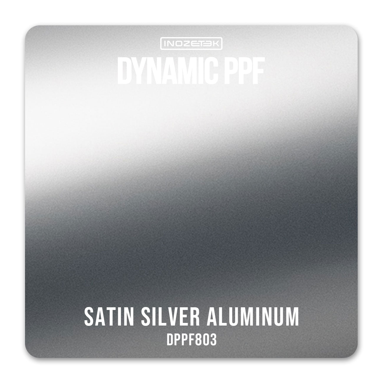 DPPF803 - Satin Silver Aluminum [DRY APPLY]